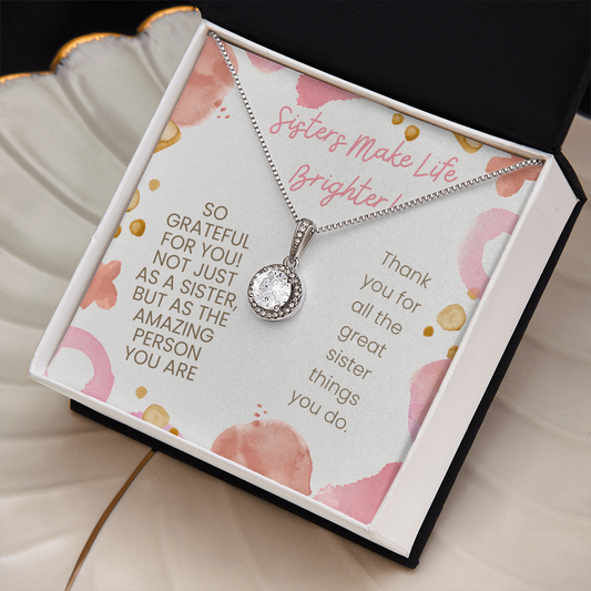 Sisters Make Life Brighter Pendant