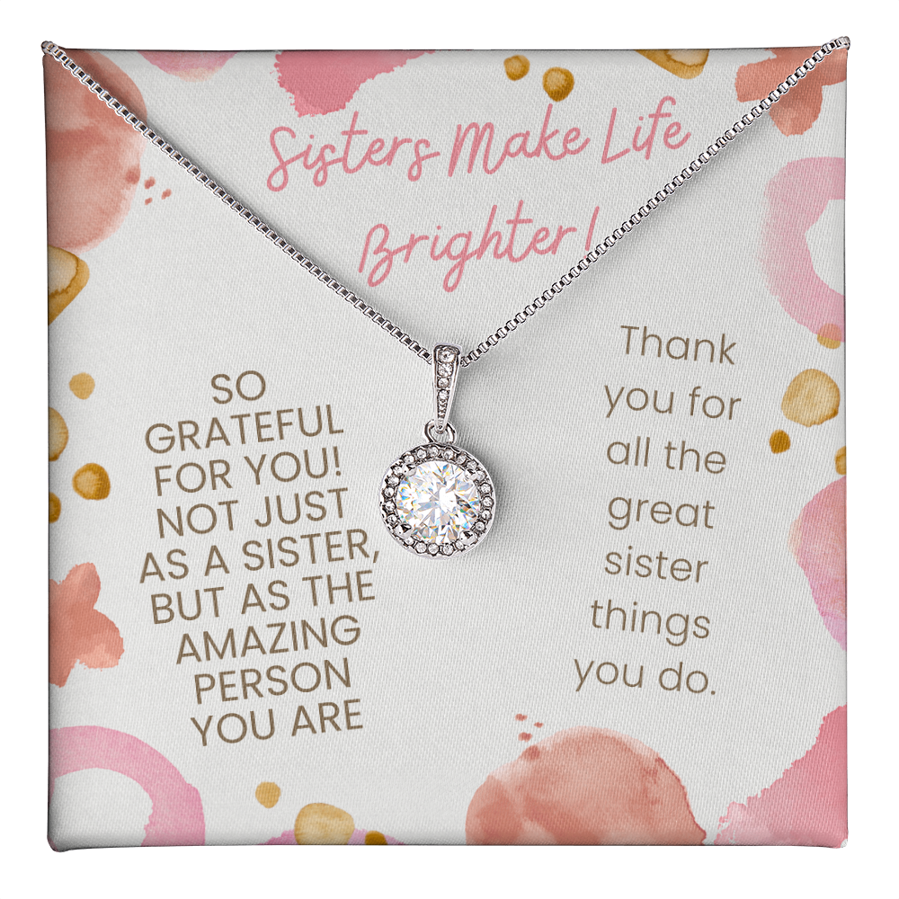Sisters Make Life Brighter Pendant